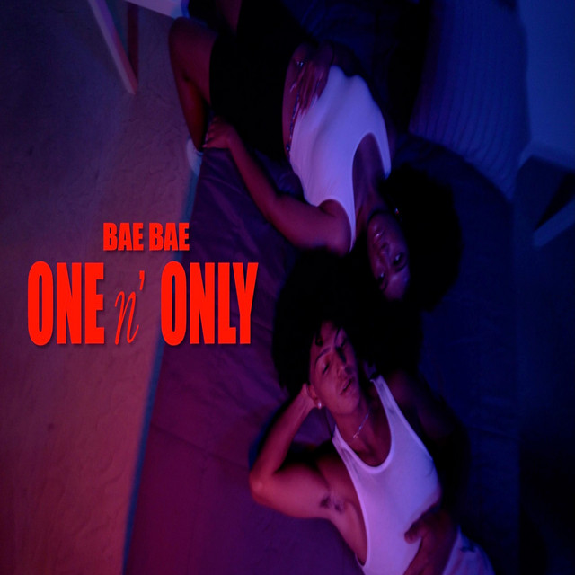 ONE N ONLY - Single by Bae Bae | Spotify