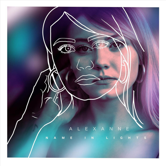 Name in Lights - Single by Alexanne | Spotify