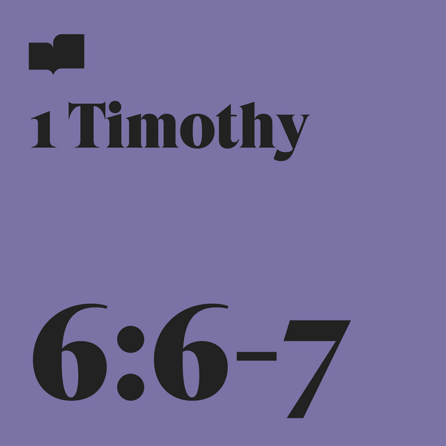 1 Timothy 6:6-7