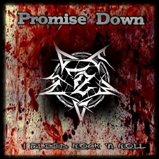 I Bleed Rock 'n Roll - EP by promise down | Spotify