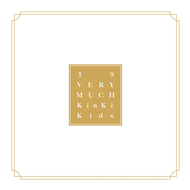 39 Very much - Upcoming Album by KinKi Kids | Spotify
