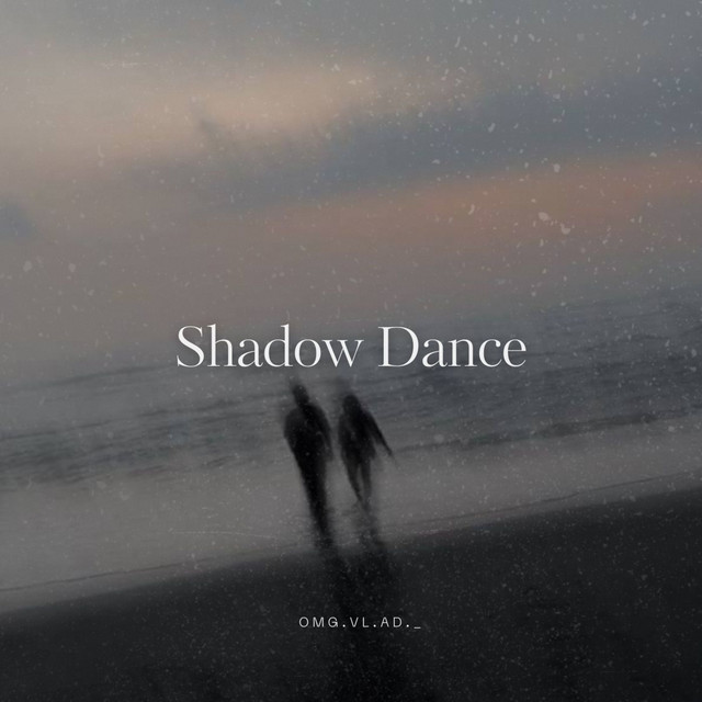 Обкладинка: Shadow Dance — Omg.vl.ad._