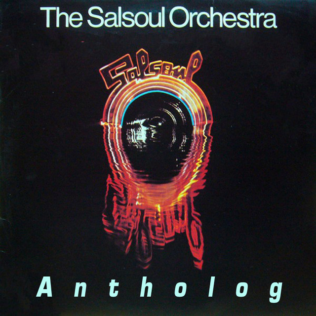 Anthology (Salsoul) - Album by The Salsoul Orchestra | Spotify