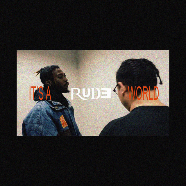 IT'S A RUDE WORLD