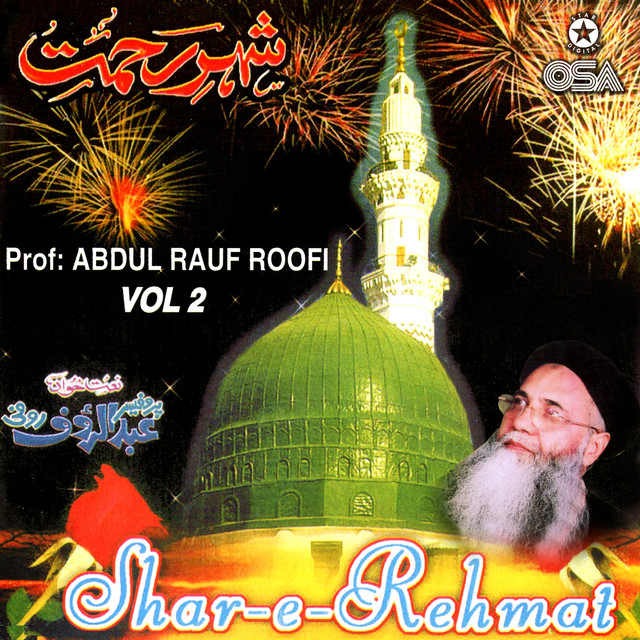 Shar-e-Rehmat, Vol. 2 - Album by Prof Abdul Rauf Roofi | Spotify