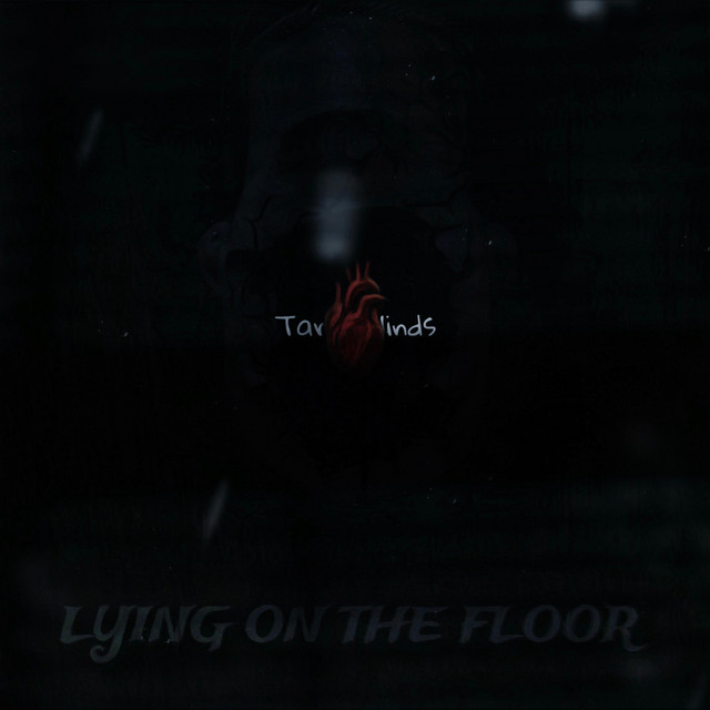 Tarell Hinds – LYING ON THE FLOOR