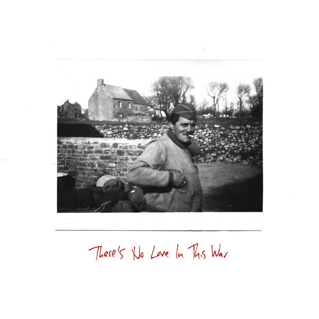 There's No Love in This War cover