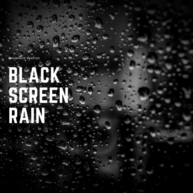 Black Screen Rain - EP by Brainwave Samples | Spotify