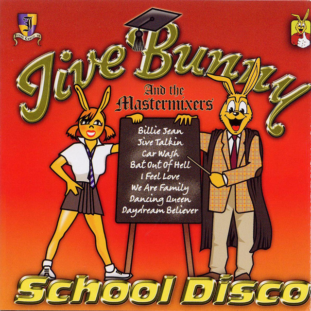 Jive Bunny & The Mastermixers School Disco - Album by Jive Bunny