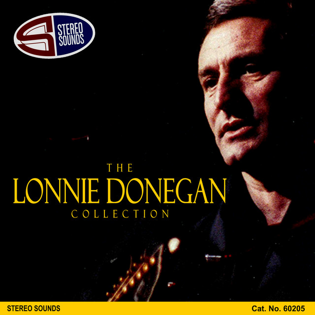 The Lonnie Donegan Collection - Album by Lonnie Donegan | Spotify