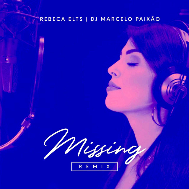 Missing (Remix By DJ Marcelo Paixão)