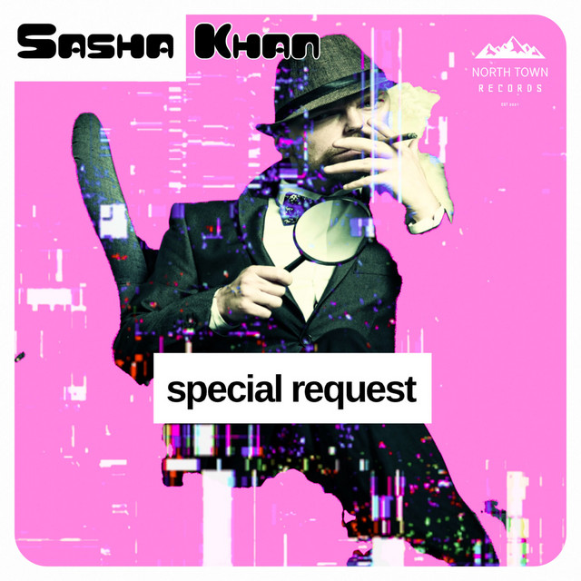 Sasha Khan - Special Request