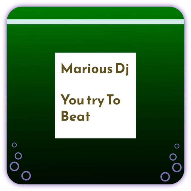 You Try To Beat - song and lyrics by Marious Dj | Spotify