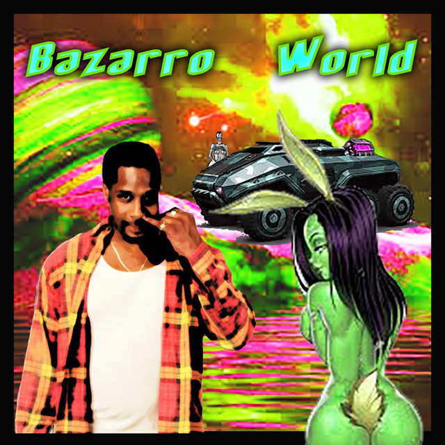 Bizarro World