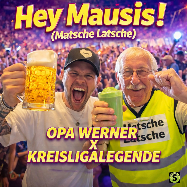 Hey Mausis! (Matsche Latsche)