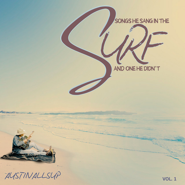 Songs He Sang in the Surf and One He Didn't, Vol. 1 cover art