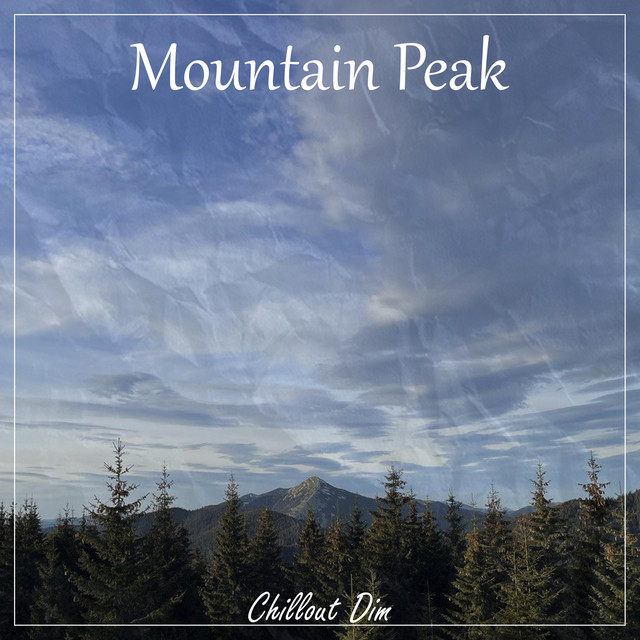 Обкладинка: Mountain Peak — Chillout Dim