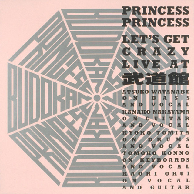 LET'S GET CRAZY Live at 武道館 - Album by PRINCESS PRINCESS | Spotify