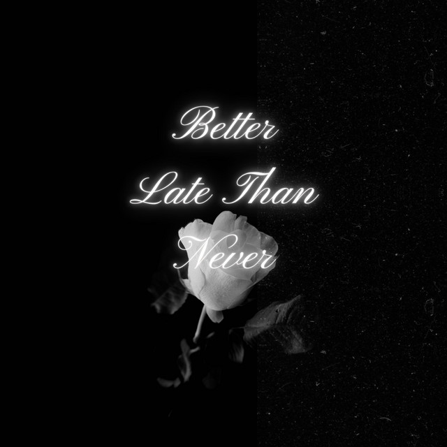 Better Late Than Never cover art