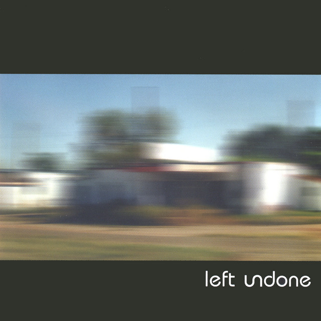 Left Undone EP - EP by Left Undone | Spotify