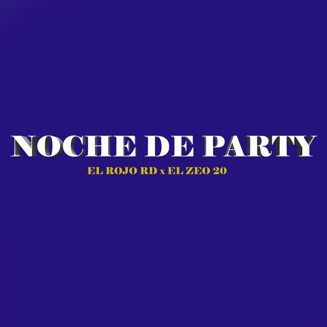 NOCHE DE PARTY