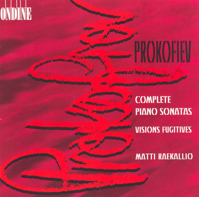 Prokofiev, S.: Piano Sonatas (Complete) / Visions Fugitives