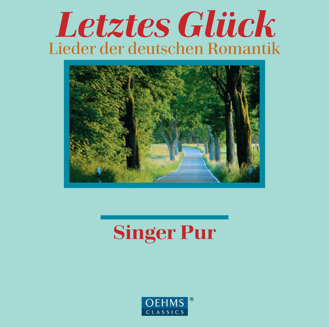 Letztes Glück: Songs of German Romantics cover