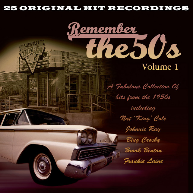 Remember The 50s Volume 1 - Compilation by Various Artists | Spotify
