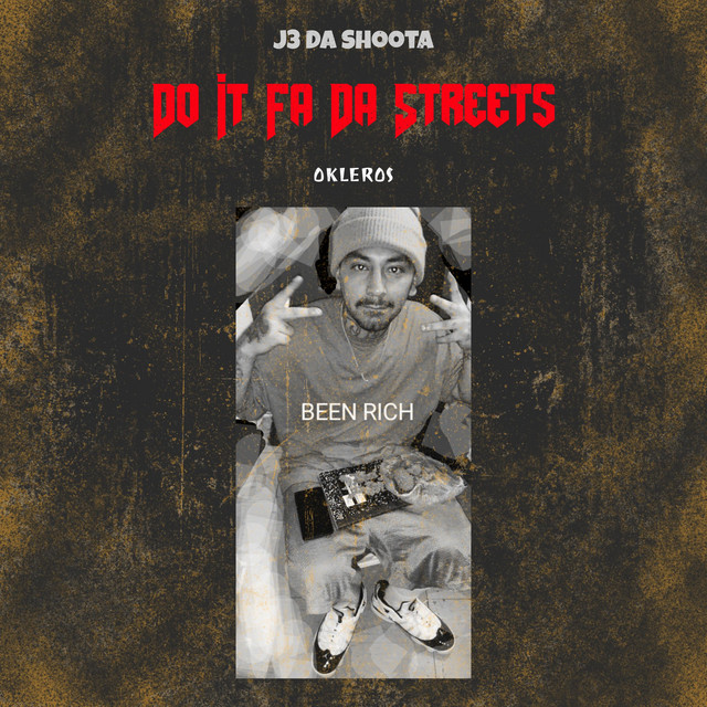 Do It Fa Da Streets - EP by J3 Da Shoota | Spotify