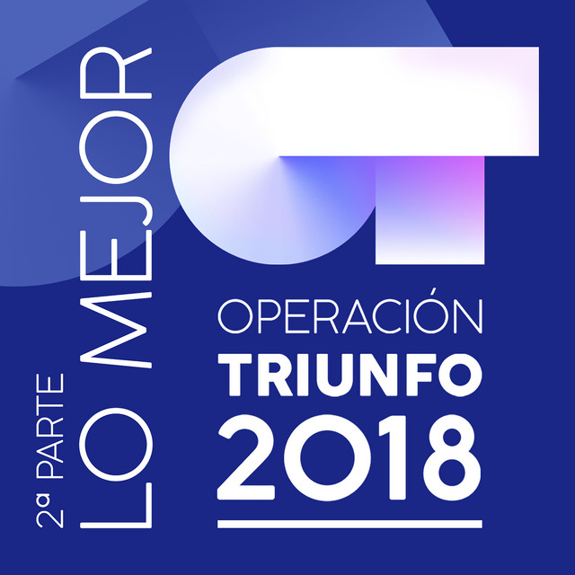 Operación Triunfo 2018 (Lo Mejor / 2ª Parte) cover art