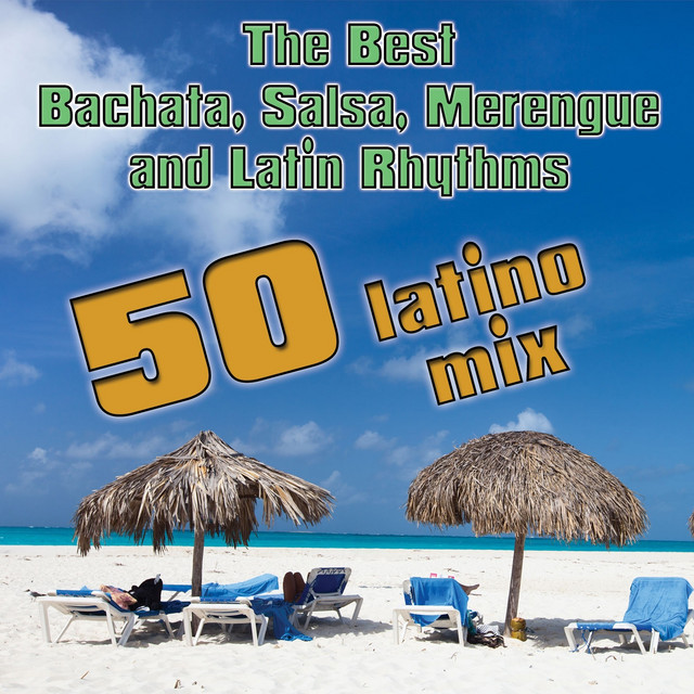 50 Latino Mix : The Best Bachata, Salsa, Merengue and Latin Rhythms cover art