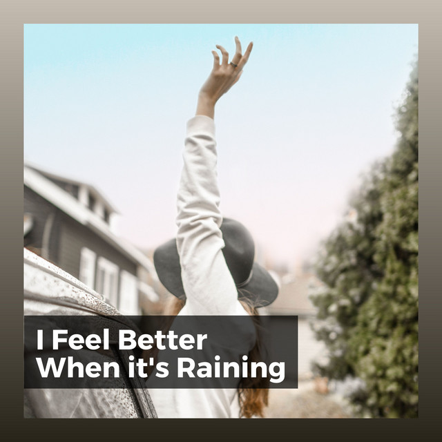 I Feel Better When It's Raining cover art
