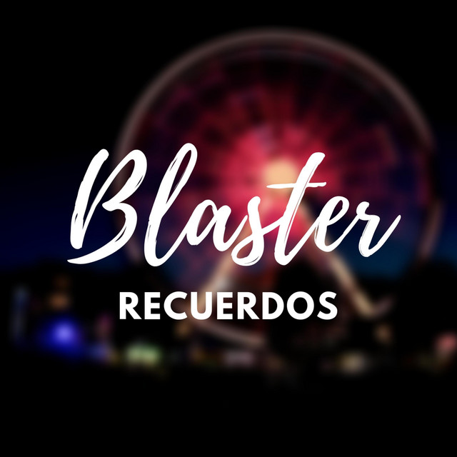 Blaster Recuerdos cover art