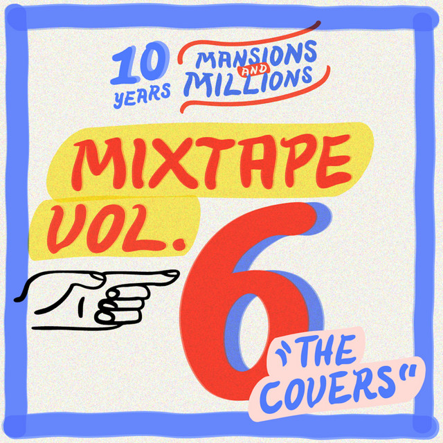 Mansions and Millions Mixtape Vol. 6 - The Covers cover art