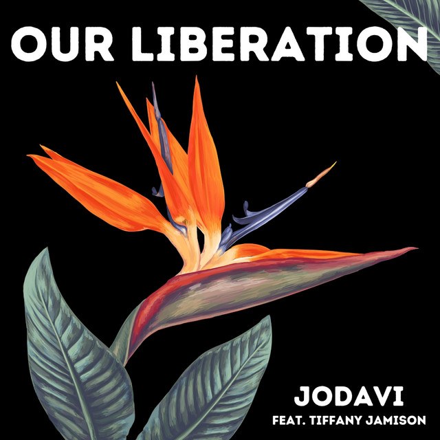 Our Liberation - Single by JoDavi | Spotify