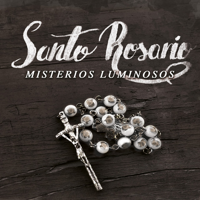 Santo Rosario: Misterios Luminosos album image