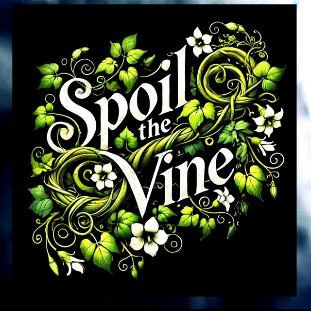 Spoil the VIne cover art