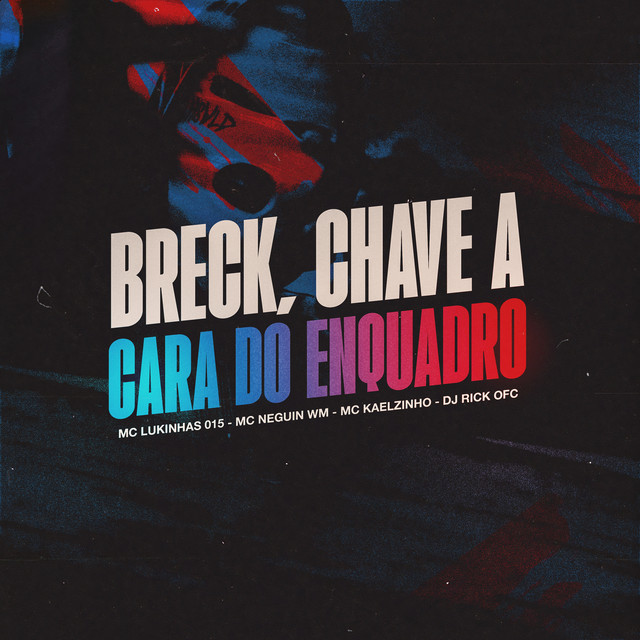 Breck, Chave a Cara Do Enquadro