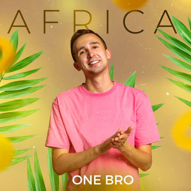 Africa - Single by ONE BRO | Spotify