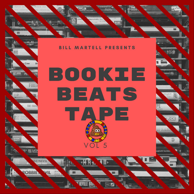 Bookie Beats Tape, Vol. 5 - Album by Bill Martell | Spotify