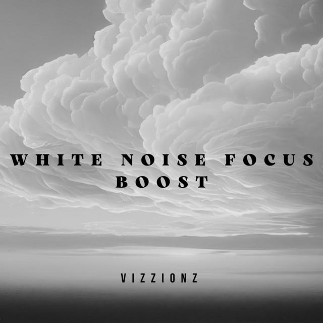 White Noise Focus Boost by Vizzionz