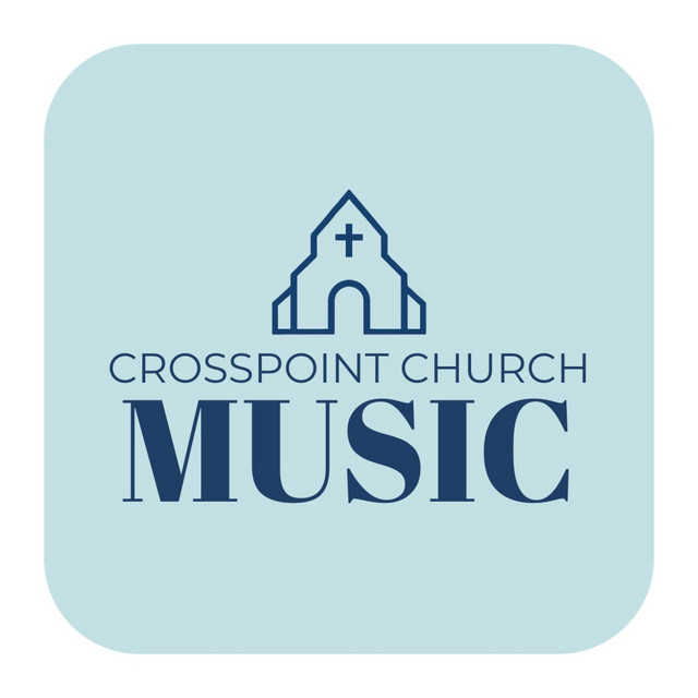 CrossPoint Church Music | Spotify