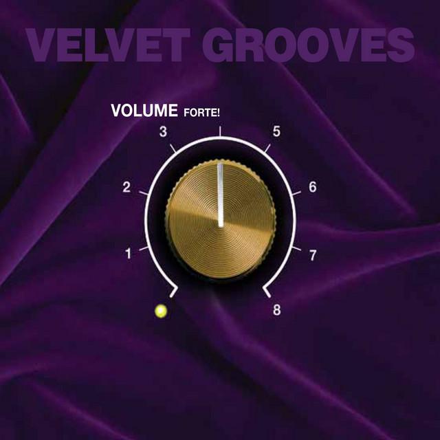 Velvet Grooves Volume Forte! cover