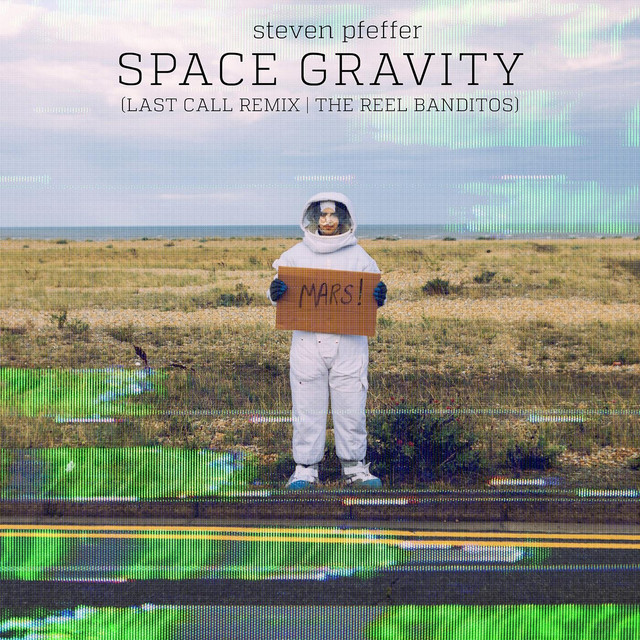 Space Gravity (Last Call Remix / The Reel Banditos) cover
