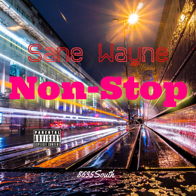 Non-Stop - Single by Sane Wayne | Spotify