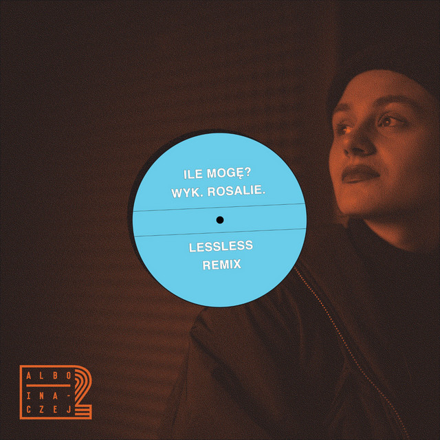 Ile mogę (Lessless Remix)