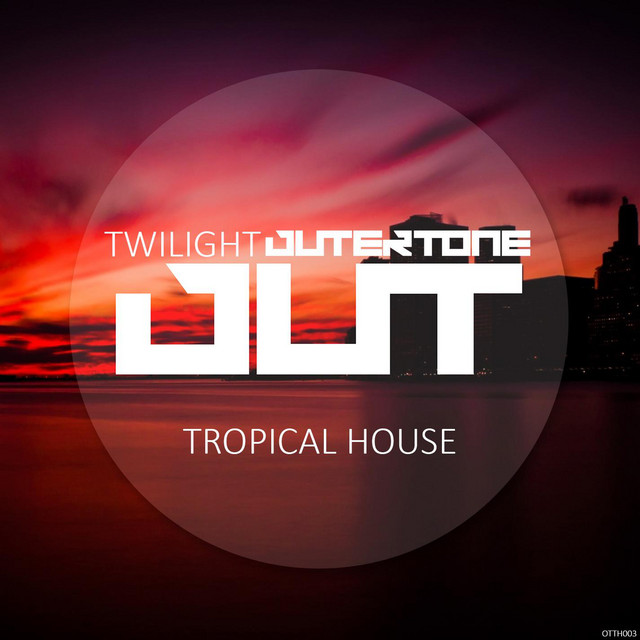 Outertone: Tropical House 003 - Twilight cover art