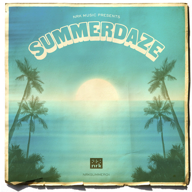 NRK Music Presents: Summer Daze 01 - Compilation by Various