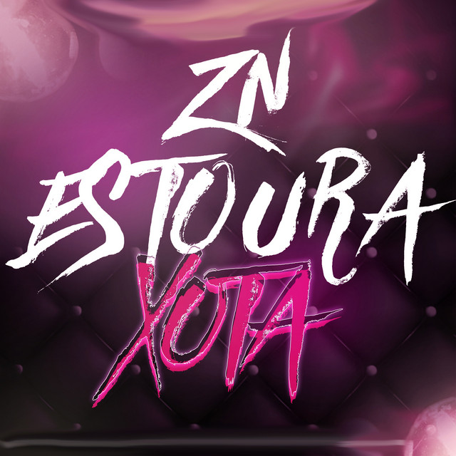 ZN Estoura Xota