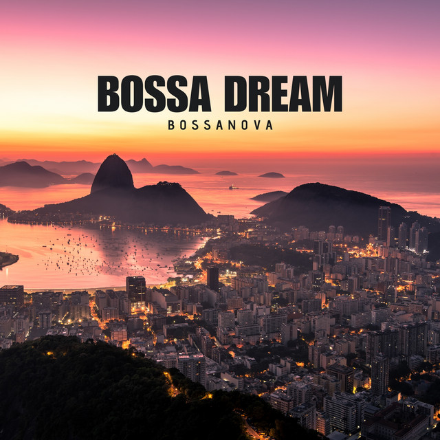 Bossa Dream: Chill Bossa Nova cover art